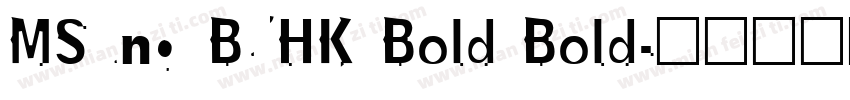 MSung B5HK Bold Bold字体转换